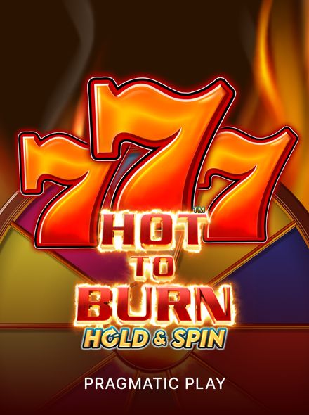 Hot to Burn Hold and Spin